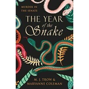 The Year of the Snake, Paperback - M. J. Trow imagine