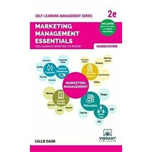 Marketing Management Essentials You Always Wanted To Know (Second Edition), Hardcover - Callie Daum imagine
