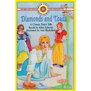 Diamonds and Toads: Level 3, Paperback - Ellen Schecter imagine