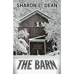 The Barn, Paperback - Sharon L. Dean imagine
