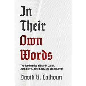 In Their Own Words, Paperback - David Calhoun imagine