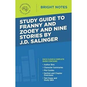 Study Guide to Franny and Zooey and Nine Stories by J.D. Salinger, Paperback - *** imagine