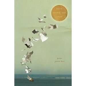 Man on Extremely Small Island, Paperback - Jason Koo imagine