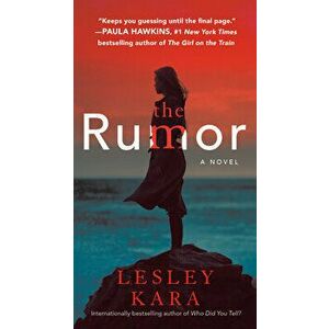 The Rumor, Paperback - Lesley Kara imagine