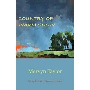 Country of Warm Snow, Paperback - Mervyn Taylor imagine