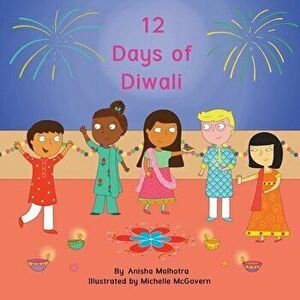 12 Days of Diwali, Paperback - Anisha Malhotra imagine