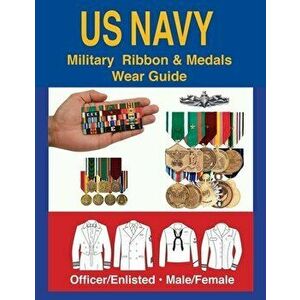 United States Navy Military Ribbon & Medal Wear Guide, Paperback - Col Frank C. Foster imagine