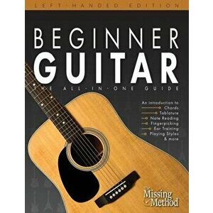 Beginner Guitar, Left-Handed Edition, Paperback - Christian J. Triola imagine