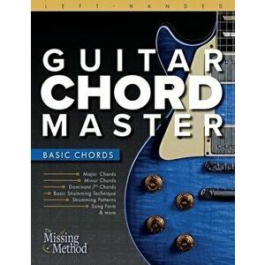 Left-Handed Guitar Chord Master: Basic Chords, Paperback - Christian J. Triola imagine
