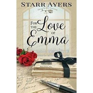 For the Love of Emma, Paperback - Starr Ayers imagine