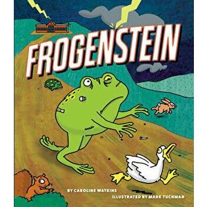 Frogenstein, Hardcover - Caroline Watkins imagine