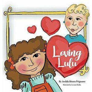 Loving Lulu, Hardcover - Awilda Prignano imagine