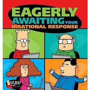 Eagerly Awaiting Your Irrational Response, Volume 48, Paperback - Scott Adams imagine