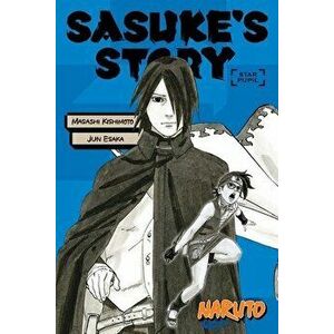 Naruto: Sasuke's Story--Star Pupil, Paperback - Masashi Kishimoto imagine