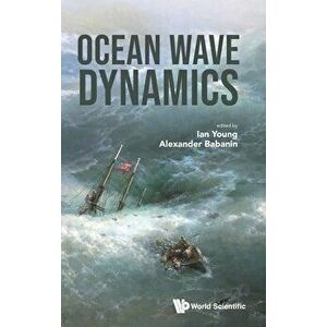 Ocean Wave Dynamics, Hardcover - Ian Young imagine