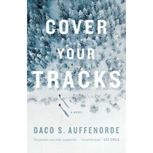 Cover Your Tracks, Paperback - Daco Auffenorde imagine