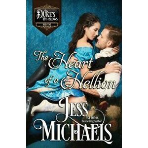 The Heart of a Hellion, Paperback - Jess Michaels imagine