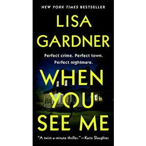 When You See Me, Paperback - Lisa Gardner imagine