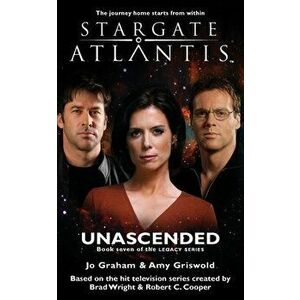 STARGATE ATLANTIS Unascended (Legacy book 7), Paperback - Jo Graham imagine