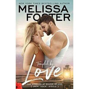 Tempted by Love, Paperback - Melissa Foster imagine