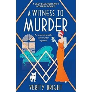 A Witness to Murder: An unputdownable cozy murder mystery, Paperback - Verity Bright imagine