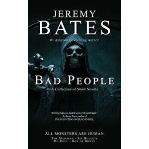 Bad People: A collection of short novels, Hardcover - Jeremy Bates imagine