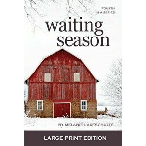 Waiting Season, Paperback - Melanie Lageschulte imagine