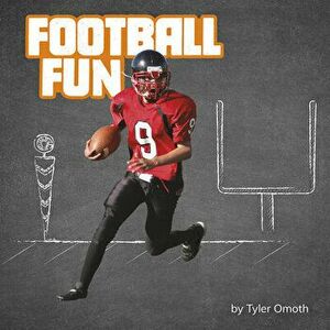 Football Fun, Hardcover - Tyler Omoth imagine