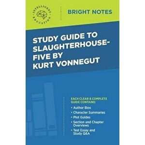 Study Guide to Slaughterhouse-Five by Kurt Vonnegut, Paperback - *** imagine