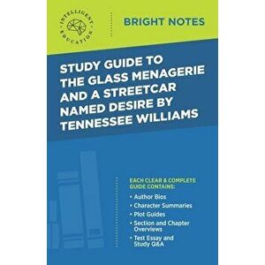 Study Guide to The Glass Menagerie and A Streetcar Named Desire by Tennessee Williams, Paperback - *** imagine