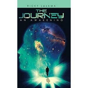 The Journey: An Awakening, Hardcover - Ricky Lezama imagine