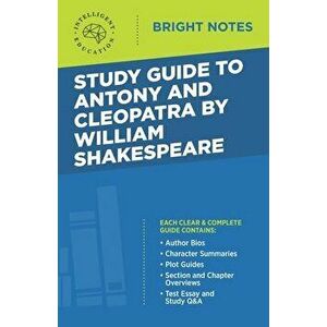 Study Guide to Antony and Cleopatra by William Shakespeare, Paperback - *** imagine