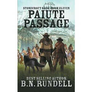 Paiute Passage, Paperback - B. N. Rundell imagine