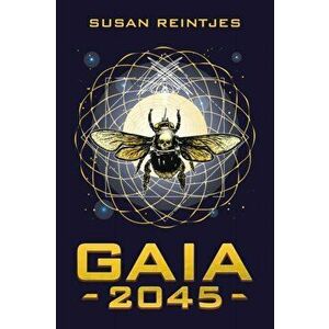 Gaia 2045, Paperback - Susan Reintjes imagine