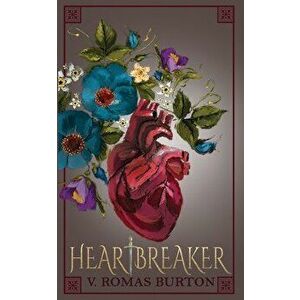 Heartbreaker, Paperback - V. Romas Burton imagine