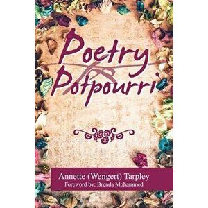 Poetry Potpourri, Paperback - Annette (wengert) Tarpley imagine