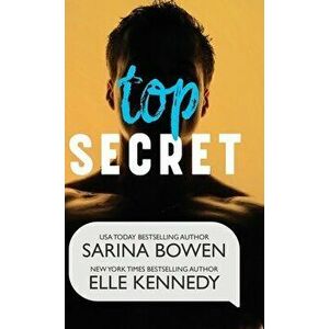 Top Secret, Hardcover - Sarina Bowen imagine
