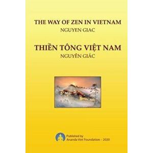 The Way of Zen in Vietnam, Paperback - Ananda Viet Foundation imagine