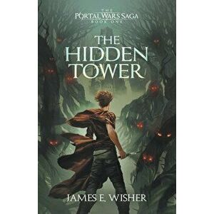 The Hidden Tower, Paperback - James E. Wisher imagine