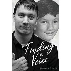 Finding a Voice, Paperback - Damian Quinn imagine