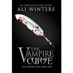 The Vampire Curse, Hardcover - Ali Winters imagine