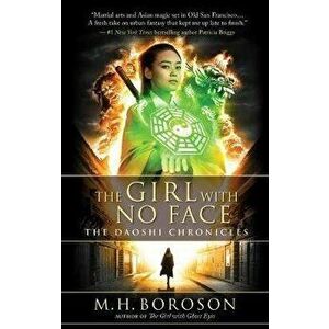 The Girl with No Face, Volume 2: The Daoshi Chronicles, Book Two, Paperback - M. H. Boroson imagine