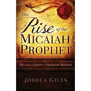 The Prophetic Ministry, Paperback imagine
