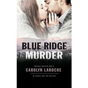 Blue Ridge Murder, Paperback - Carolyn Laroche imagine