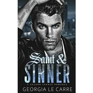 Saint & Sinner: A Second Chance Romance, Paperback - Georgia Le Carre imagine
