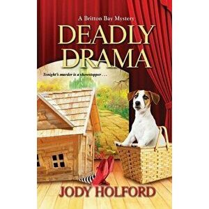 Deadly Drama, Paperback - Jody Holford imagine