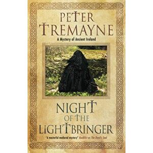 Night of the Lightbringer, Paperback - Peter Tremayne imagine