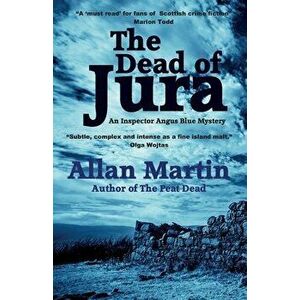 The Dead of Jura, Paperback - Allan Martin imagine