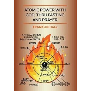 Atomic Power with God, Thru Fasting and Prayer, Hardcover - Franklin Hall imagine