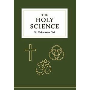 The Holy Science, Hardcover - Sri Yukteswar Giri imagine